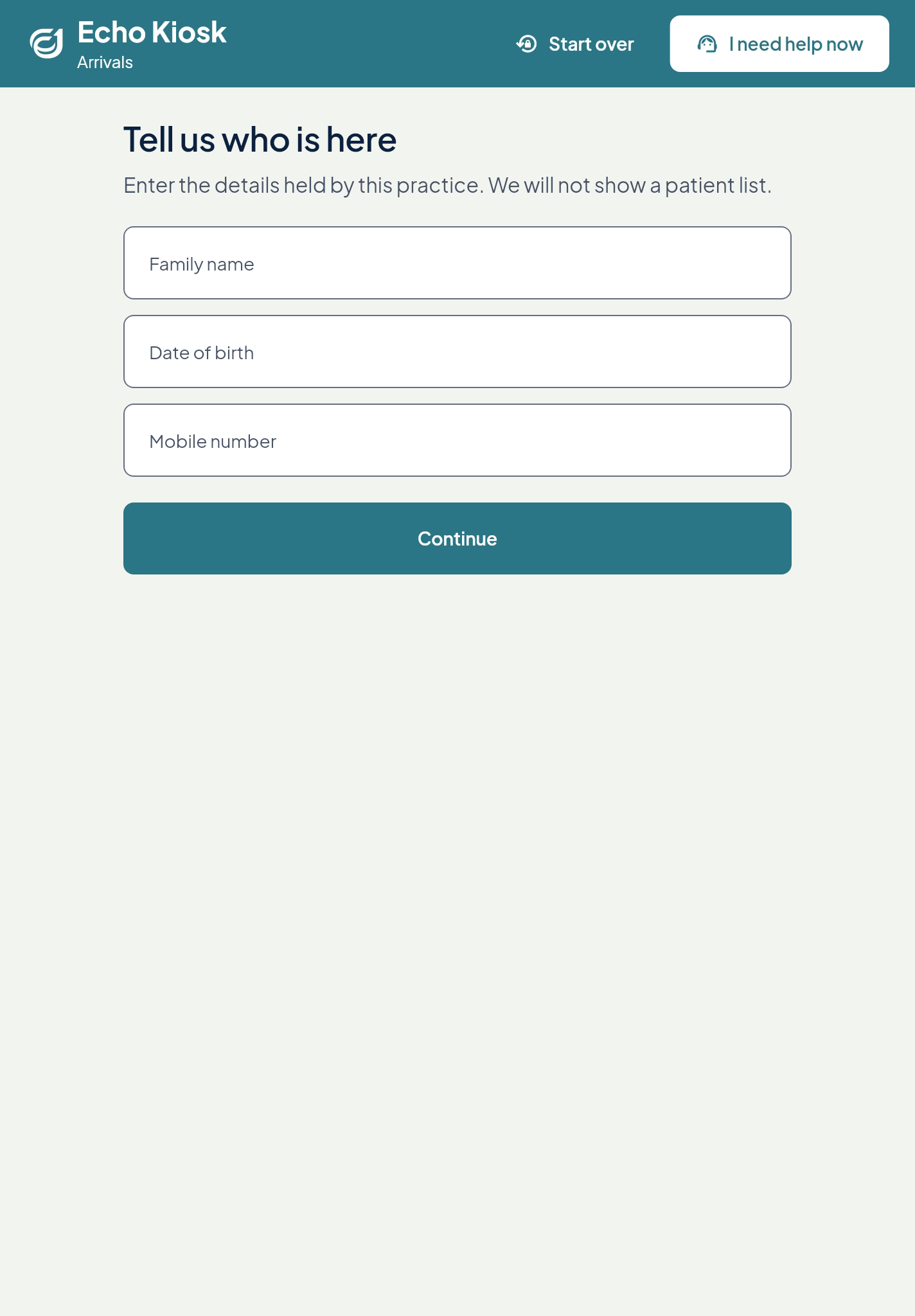 Echo Kiosk: tell us who is here, with family name, date of birth and mobile number.